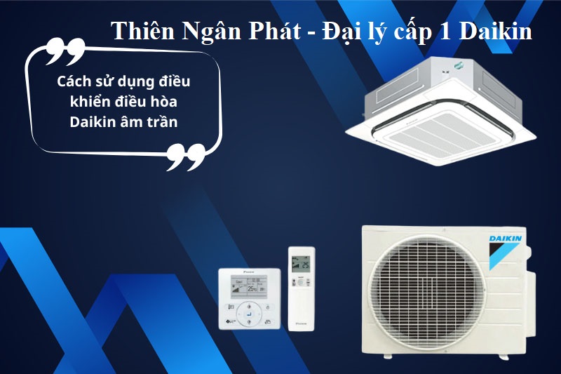 Máy lạnh âm trần đa hướng thổi bên bì theo thời gian