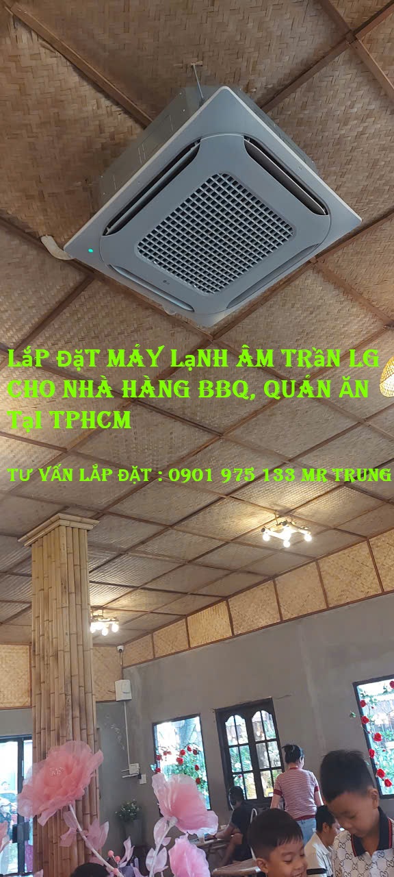 Máy lạnh âm trần LG là giải pháp phù hợp thổi gió 4 hướng, làm mát nhanh và ổn định