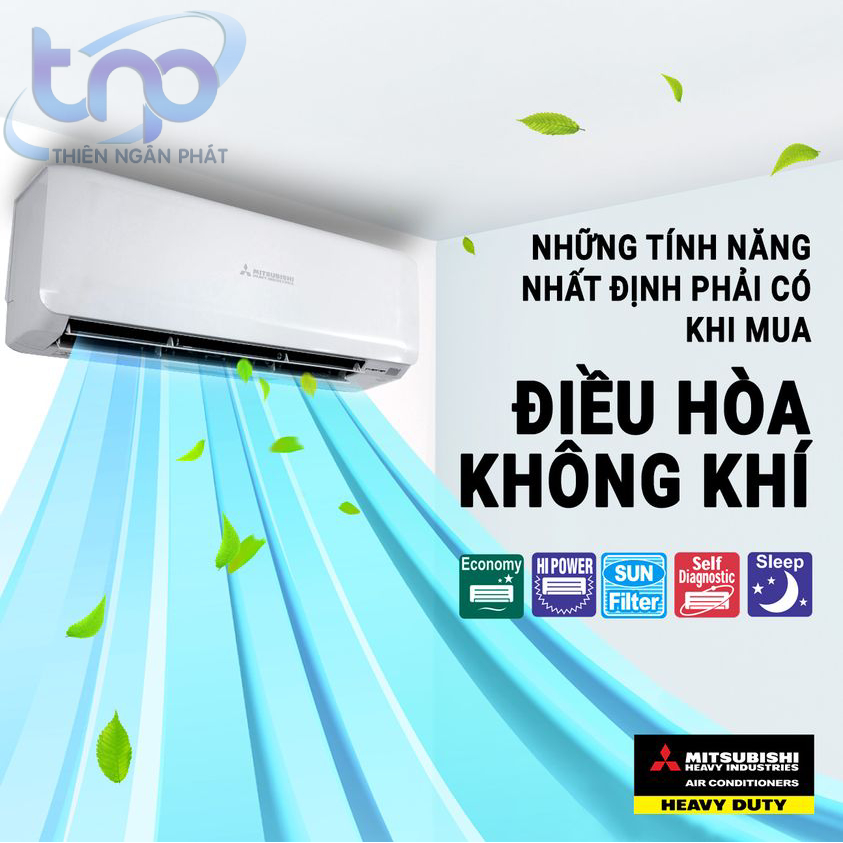 Nếu cần máy lạnh chất lượng - Mua ngay máy lạnh Mitsubishi Heavy