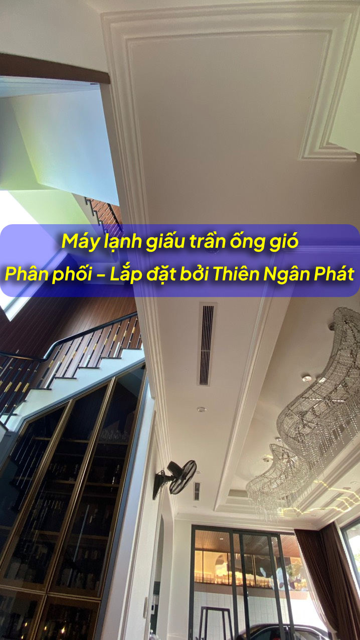 Chủ nhà biệt thự vẫn thường chọn máy lạnh giấu trần