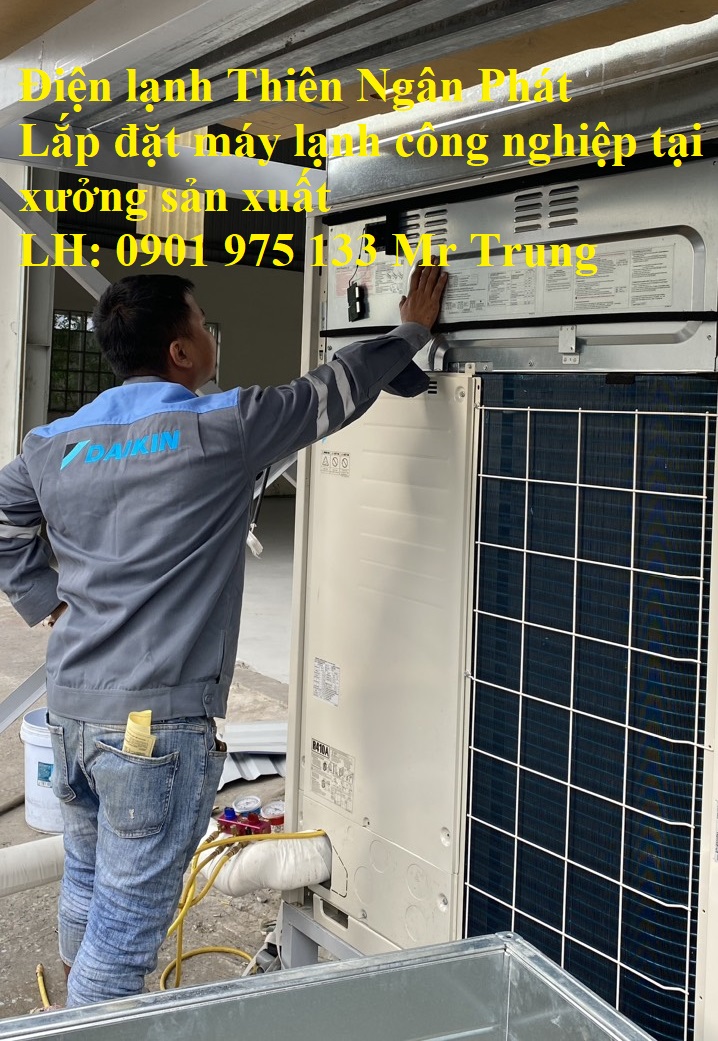 Thi công lắp đặt máy lạnh tủ đứng công nghiệp nhà xưởng