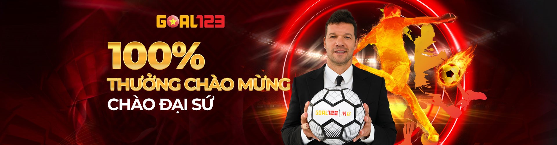 GOAL123 khuyến mãi: 100% THƯỞNG CHÀO MỪNG ĐẠI SỨ
