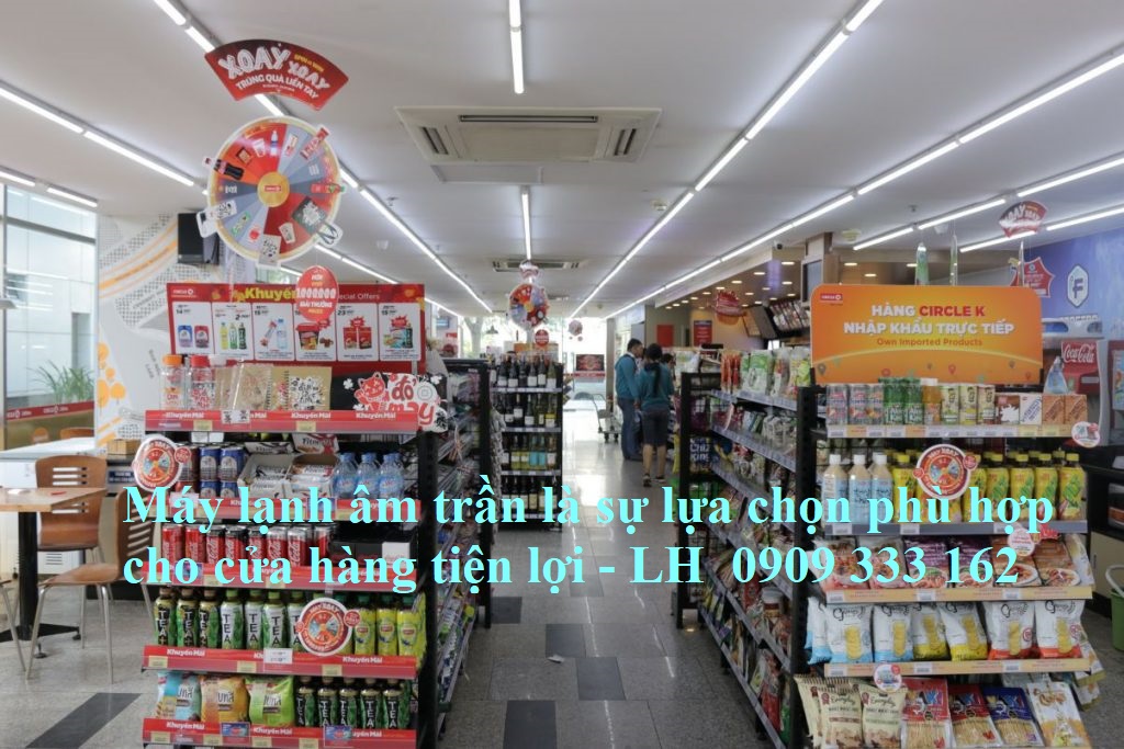 Máy lạnh âm trần là giải pháp tối ưu cho cửa hàng tiện lợi nhờ thiết kế giấu trần thẩm mỹ